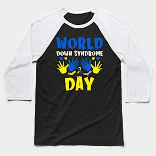 World Down Syndrome Day Teacher Wo s T21 Baseball T-Shirt